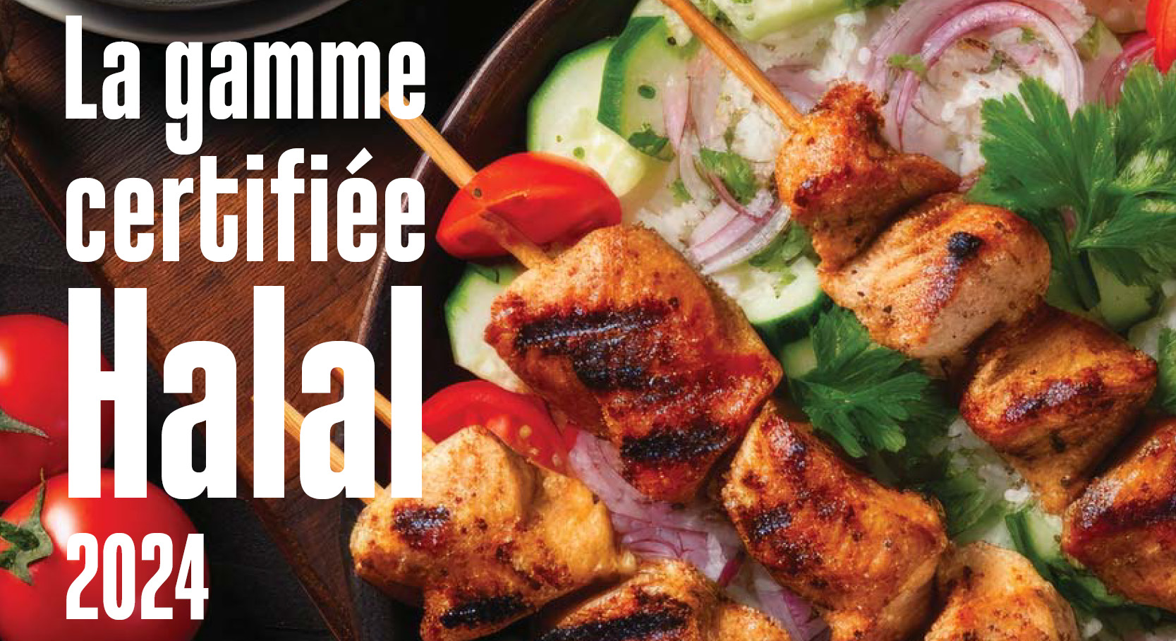 Brochette de poulet utilisant nos produits certifié Halal.